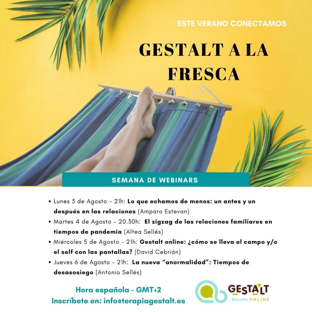 Semana de Webinars - Gestalt a la fresca - agosto 2020 - Escuela Gestalt Online - Instituto de Terapia Gestalt de Castellón